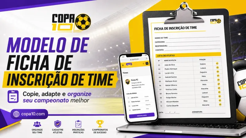 Modelo de ficha de inscrição de time: formulário com dados da equipe, responsável, lista de atletas e pagamento ao lado do painel de cadastro de equipes do Copa10